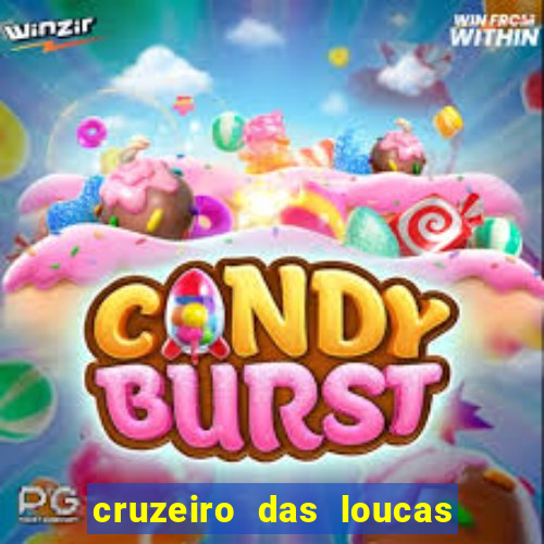 cruzeiro das loucas filme completo dublado